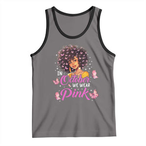 Breast Cancer Awareness Tank Top In October We Wear Pink Black Afro Woman TS02 Deep Heather Black Print Your Wear