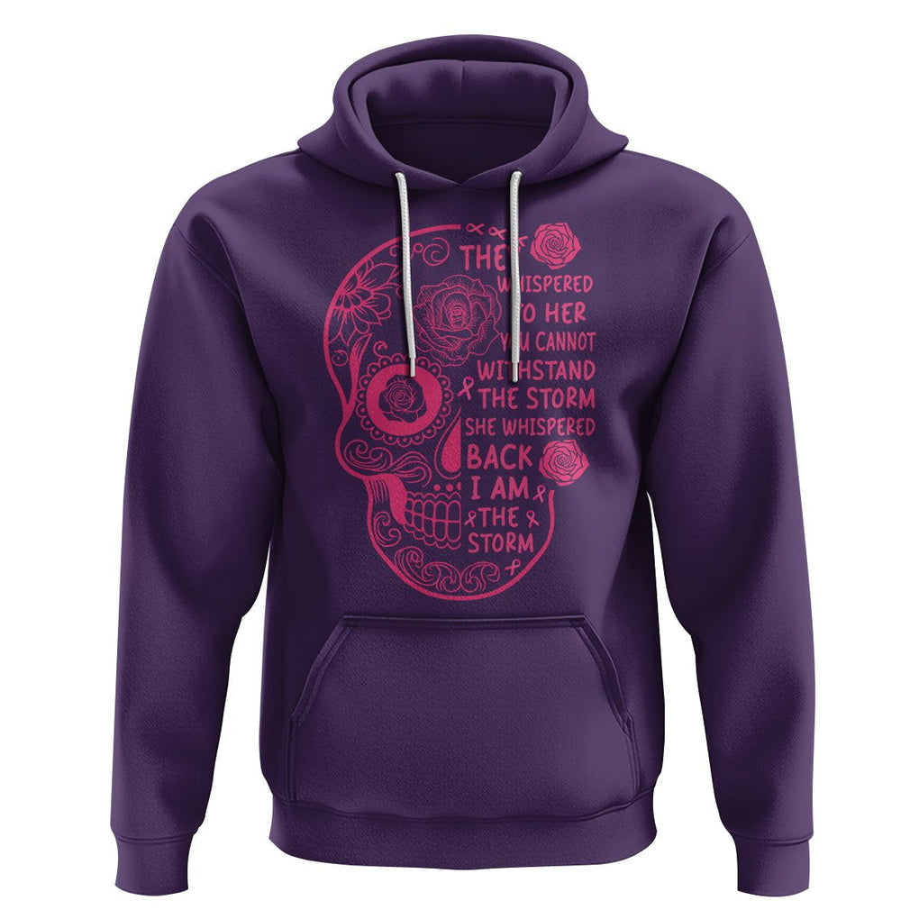 Sugar Skull Breast Cancer Hoodie She Whispered Back I Am The Storm Pink Breast Cancer Warrior TS02 Purple Printyourwear