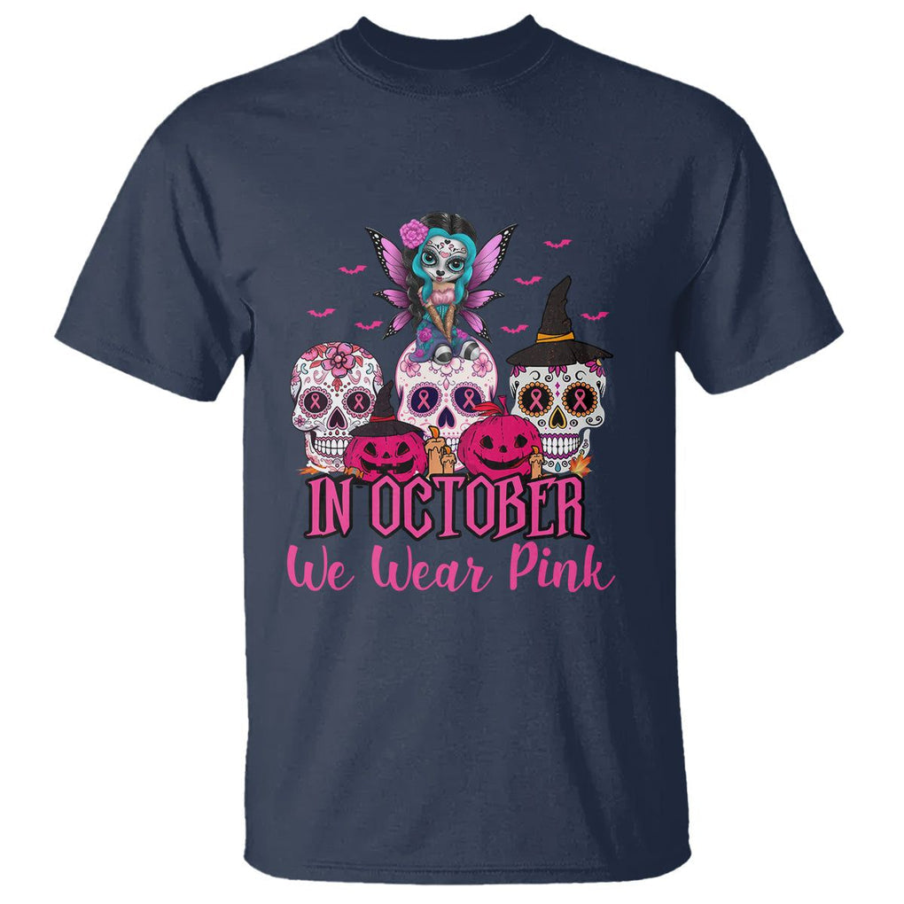 Skull Breast Cancer T Shirt In October We Wear Pink Support Squad Breast Cancer Warrior Survivor TS02 Navy Printyourwear