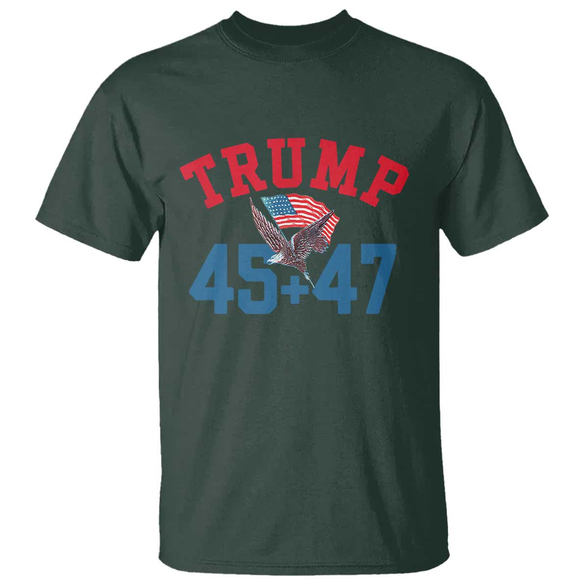 Trump 2024 T Shirt Patriotic 45 47 He Won American Flag Eagle TS02 Dark Forest Green Print Your Wear