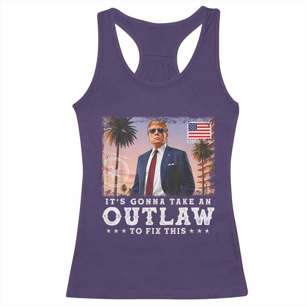 Trump 2024 Racerback Tank Top It's Gonna Take An Outlaw To Fix This TS02 Purple Print Your Wear