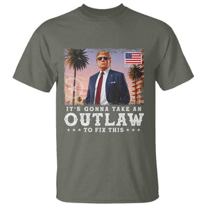 Trump 2024 T Shirt It's Gonna Take An Outlaw To Fix This TS02 Military Green Print Your Wear