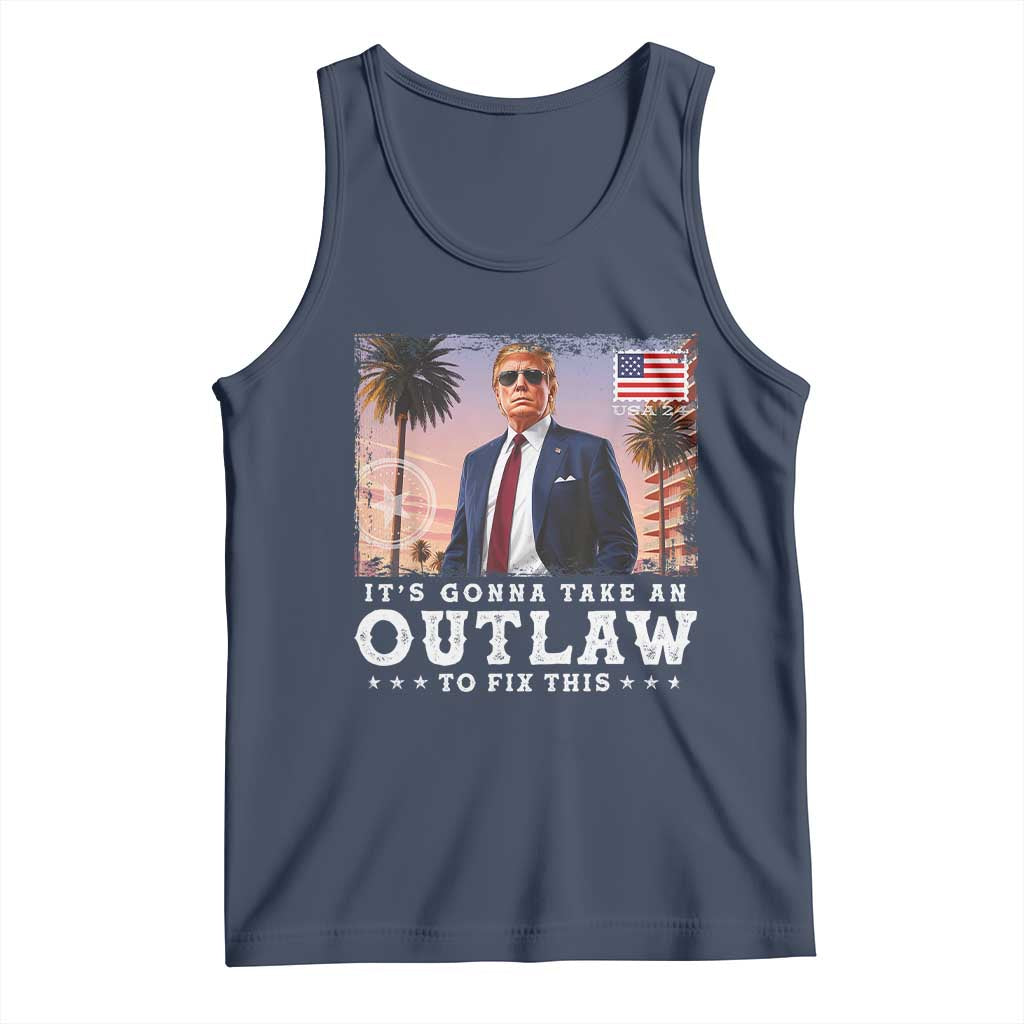 Trump 2024 Tank Top It's Gonna Take An Outlaw To Fix This TS02 Navy Print Your Wear