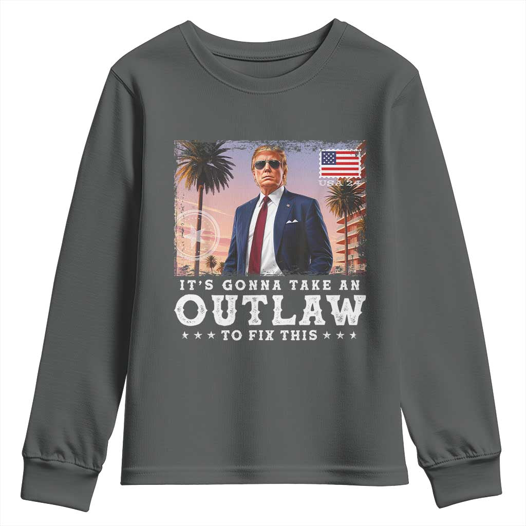 Trump 2024 Youth Sweatshirt It's Gonna Take An Outlaw To Fix This TS02 Dark Heather Print Your Wear