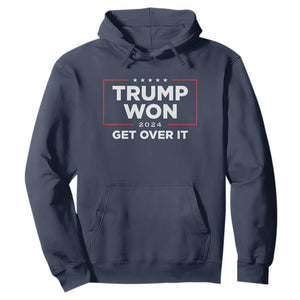 Trump 2024 Hoodie 47th President He Won Get Over It TS02 Navy Print Your Wear