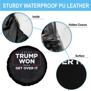 Trump 2024 Spare Tire Cover 47th President He Won Get Over It TS02 Print Your Wear