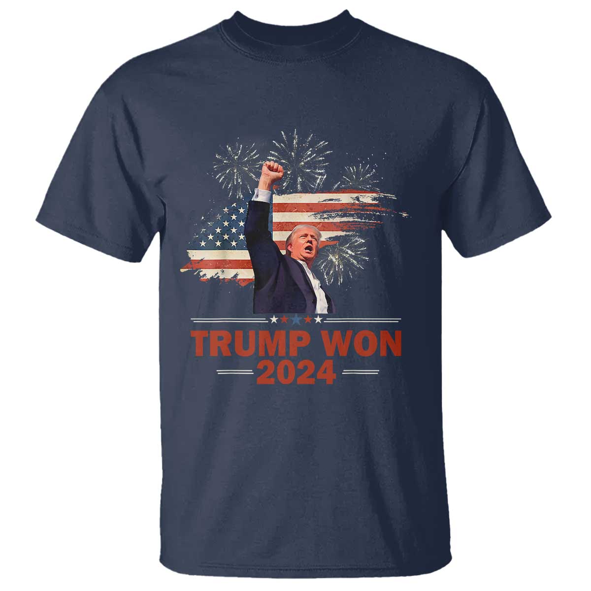 Trump Won 2024 T Shirt 47th President American Flag Raised Fist TS02 Navy Print Your Wear