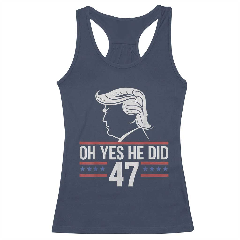 Trump 2024 Racerback Tank Top Oh Yes He Did He Won 47th President TS02 Navy Print Your Wear