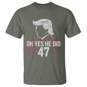 Trump 2024 T Shirt Oh Yes He Did He Won 47th President TS02 Military Green Print Your Wear