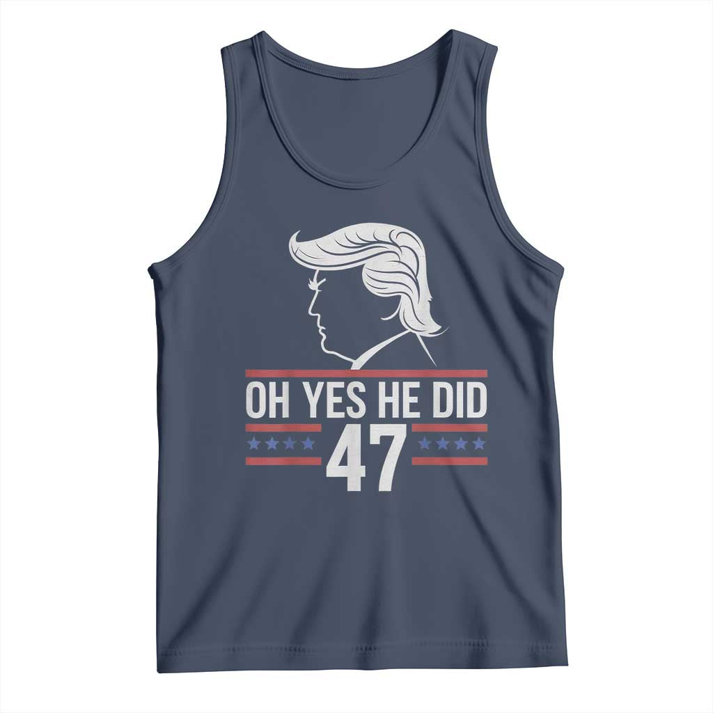 Trump 2024 Tank Top Oh Yes He Did He Won 47th President TS02 Navy Print Your Wear
