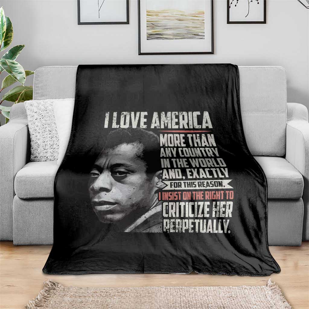 James Baldwin American Patriotic Throw Blanket I Love America More Than Any Country TS02 Print Your Wear