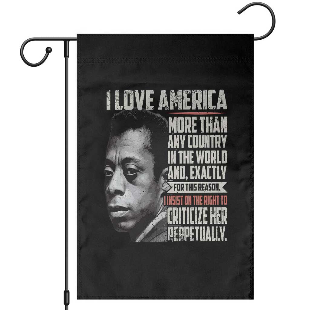 James Baldwin American Patriotic Garden Flag I Love America More Than Any Country TS02 Black Print Your Wear