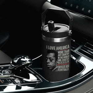 James Baldwin American Patriotic Flip Straw Tumbler I Love America More Than Any Country TS02 Print Your Wear
