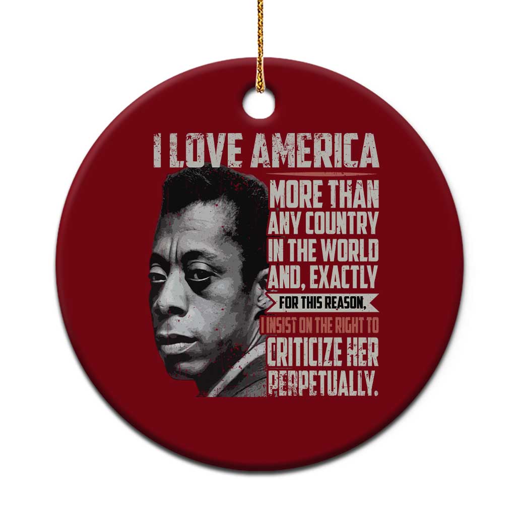 James Baldwin American Patriotic Ceramic Ornament I Love America More Than Any Country TS02 1pc Red Print Your Wear
