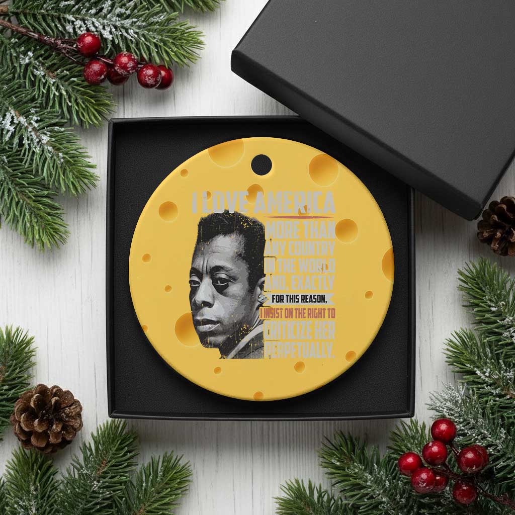 James Baldwin American Patriotic Ceramic Ornament I Love America More Than Any Country TS02 1pc Yellow Cheese Print Your Wear