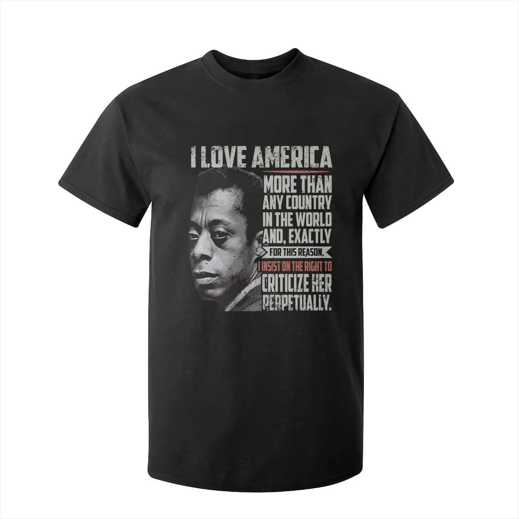 James Baldwin American Patriotic T Shirt For Kid I Love America More Than Any Country TS02 Black Print Your Wear