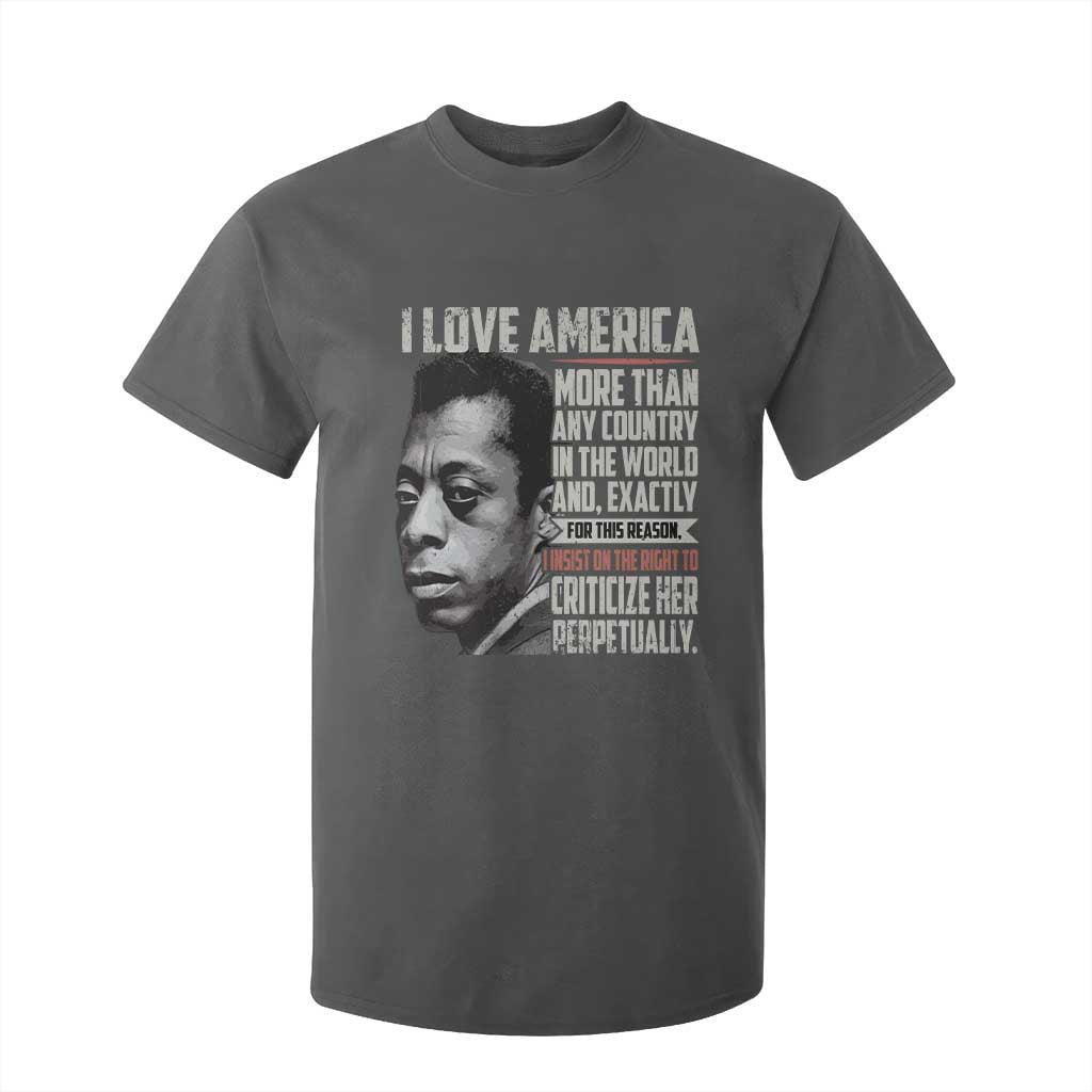 James Baldwin American Patriotic T Shirt For Kid I Love America More Than Any Country TS02 Dark Heather Print Your Wear