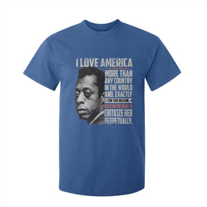 James Baldwin American Patriotic T Shirt For Kid I Love America More Than Any Country TS02 Royal Blue Print Your Wear