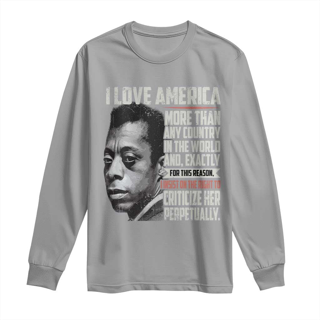 James Baldwin American Patriotic Long Sleeve Shirt I Love America More Than Any Country TS02 Sport Gray Print Your Wear