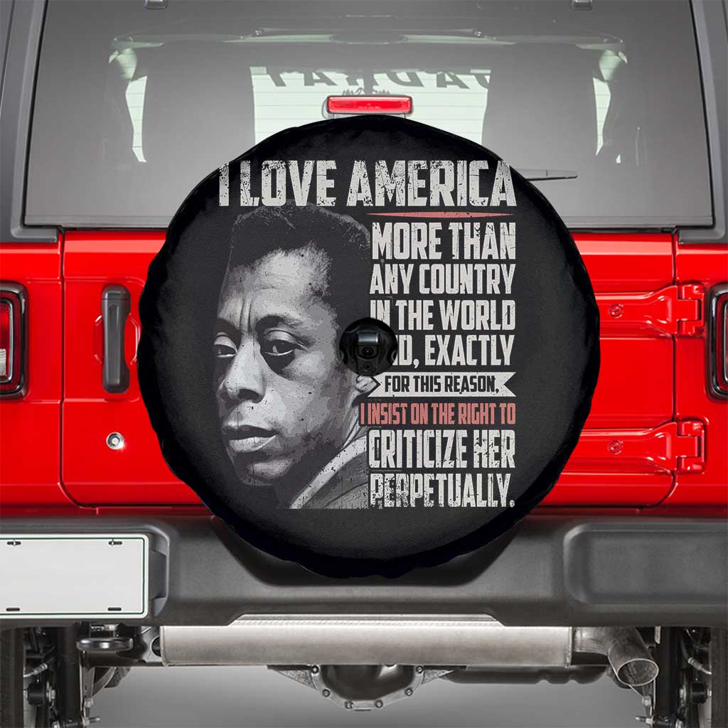 James Baldwin American Patriotic Spare Tire Cover I Love America More Than Any Country TS02 Black Print Your Wear