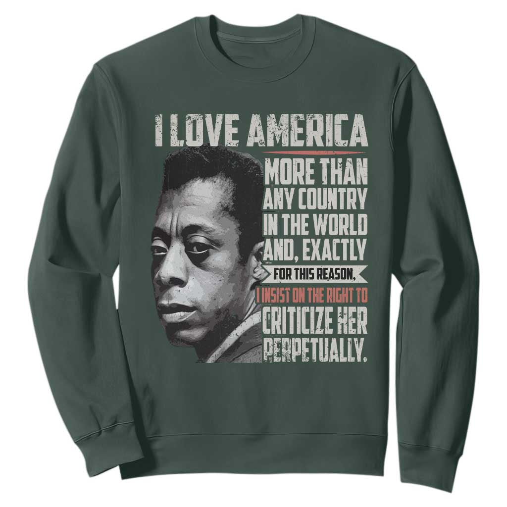 James Baldwin American Patriotic Sweatshirt I Love America More Than Any Country TS02 Dark Forest Green Print Your Wear