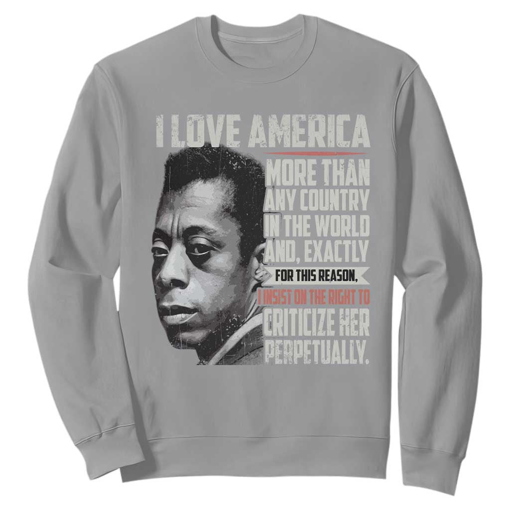 James Baldwin American Patriotic Sweatshirt I Love America More Than Any Country TS02 Sport Gray Print Your Wear