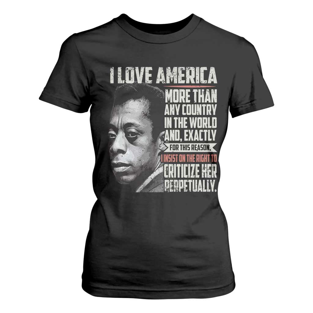 James Baldwin American Patriotic T Shirt For Women I Love America More Than Any Country TS02 Black Print Your Wear