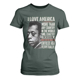 James Baldwin American Patriotic T Shirt For Women I Love America More Than Any Country TS02 Dark Forest Green Print Your Wear