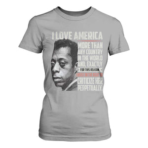 James Baldwin American Patriotic T Shirt For Women I Love America More Than Any Country TS02 Sport Gray Print Your Wear