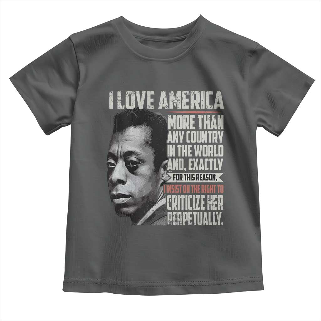 James Baldwin American Patriotic Toddler T Shirt I Love America More Than Any Country TS02 Dark Heather Print Your Wear