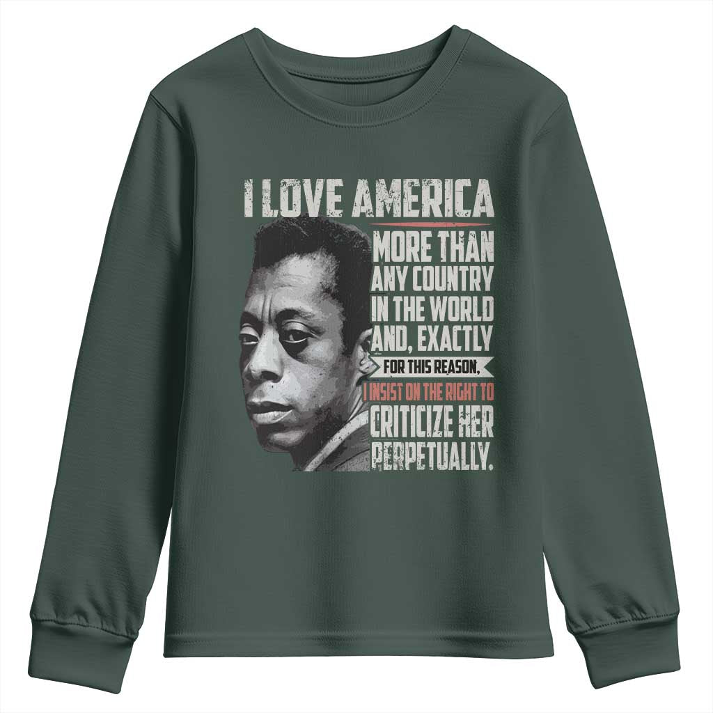 James Baldwin American Patriotic Youth Sweatshirt I Love America More Than Any Country TS02 Dark Forest Green Print Your Wear