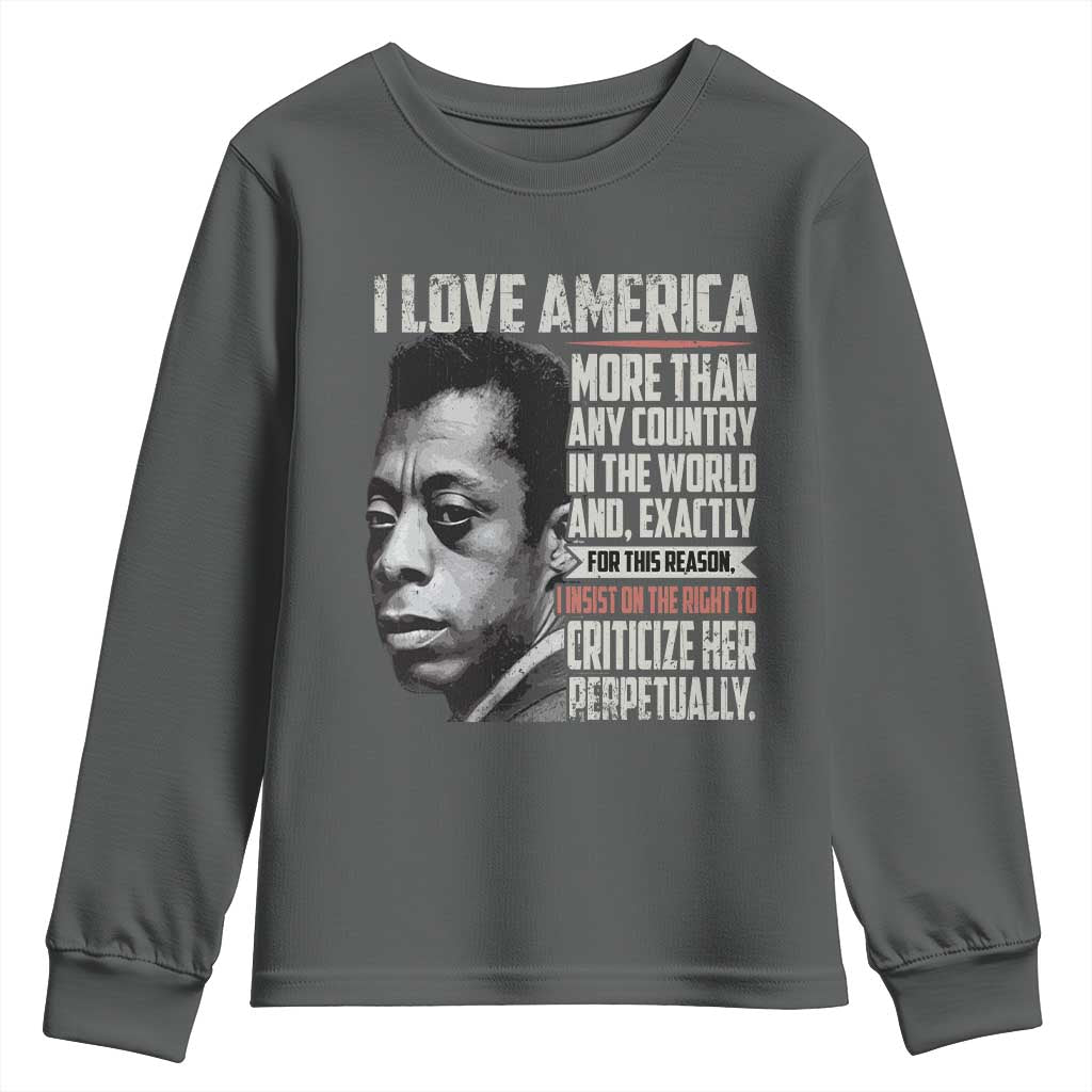 James Baldwin American Patriotic Youth Sweatshirt I Love America More Than Any Country TS02 Dark Heather Print Your Wear