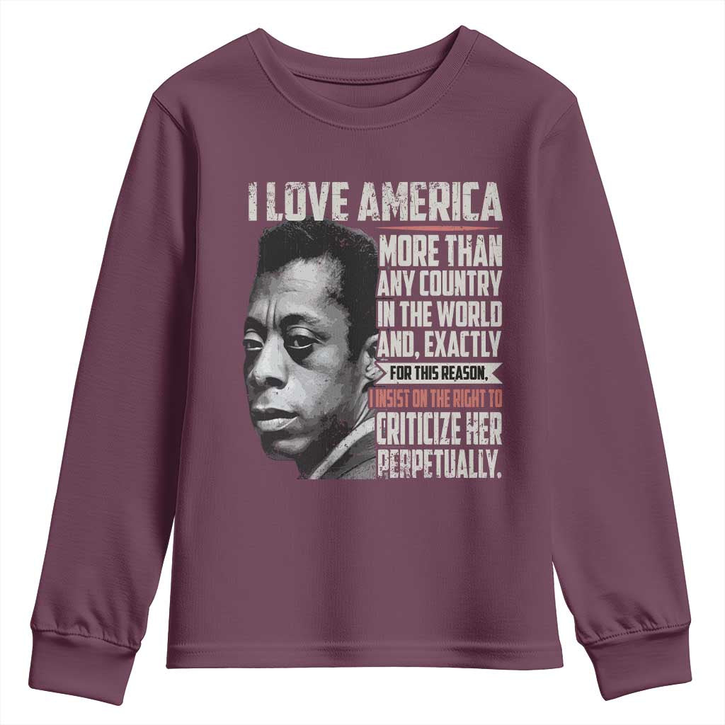 James Baldwin American Patriotic Youth Sweatshirt I Love America More Than Any Country TS02 Maroon Print Your Wear