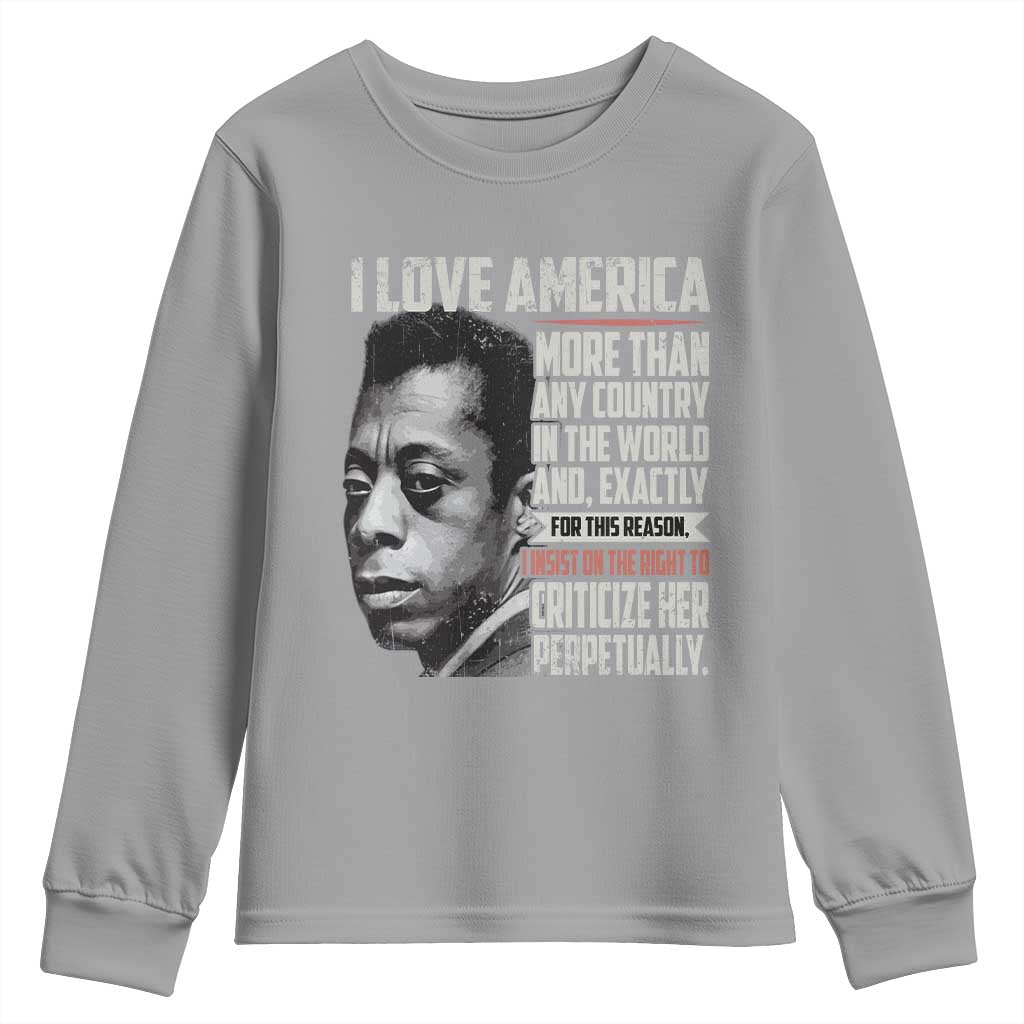 James Baldwin American Patriotic Youth Sweatshirt I Love America More Than Any Country TS02 Sport Gray Print Your Wear