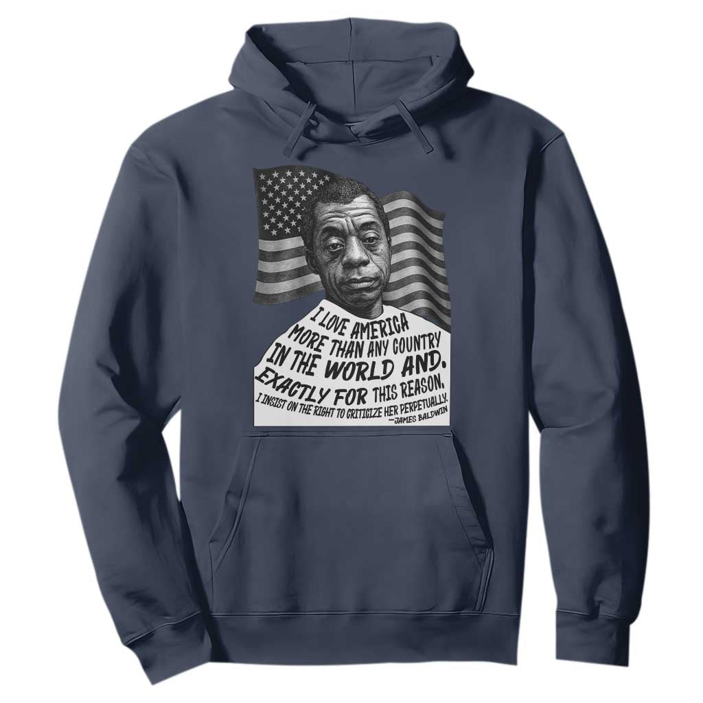James Baldwin American Patriotic Hoodie I Love America More Than Any Country American Flag TS02 Navy Print Your Wear