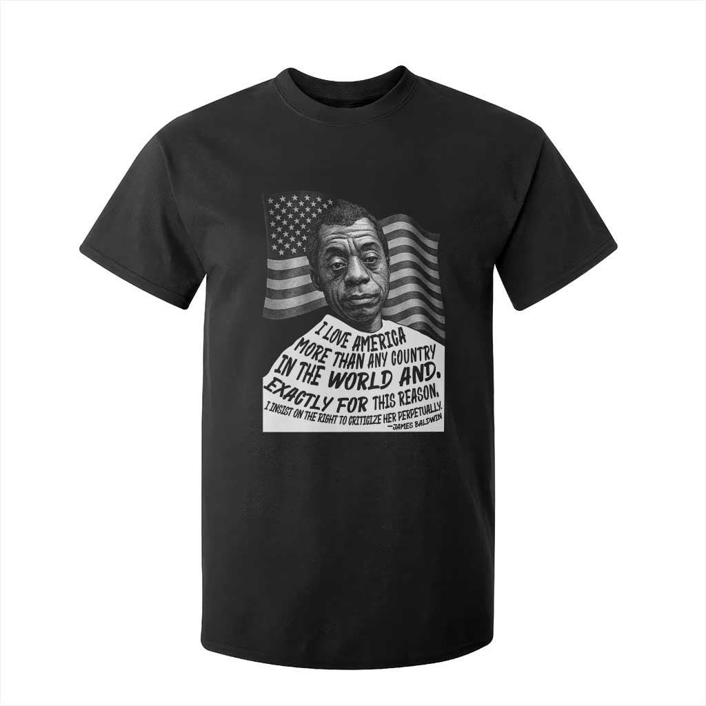 James Baldwin American Patriotic T Shirt For Kid I Love America More Than Any Country American Flag TS02 Black Print Your Wear