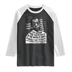 James Baldwin American Patriotic Raglan Shirt I Love America More Than Any Country American Flag TS02 Black White Print Your Wear