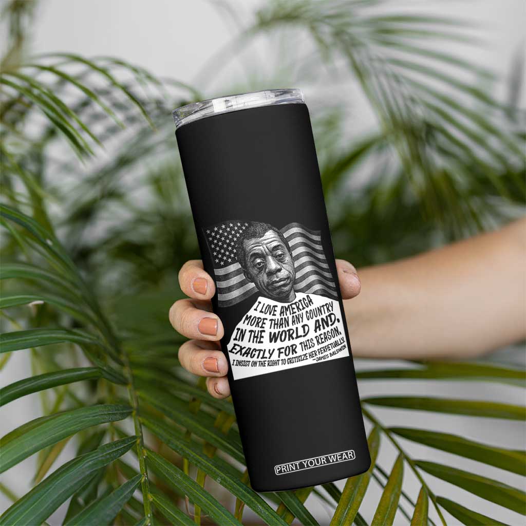 James Baldwin American Patriotic Skinny Tumbler I Love America More Than Any Country American Flag TS02 Print Your Wear