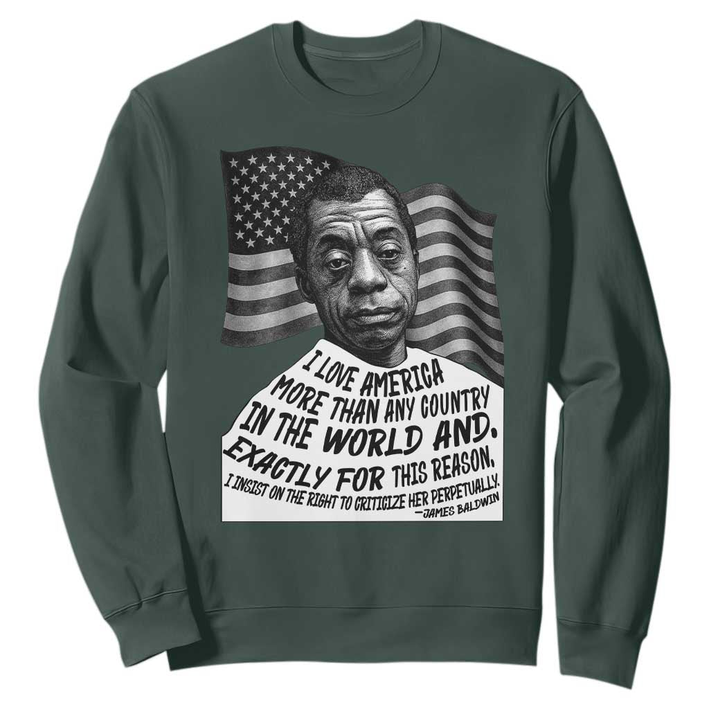 James Baldwin American Patriotic Sweatshirt I Love America More Than Any Country American Flag TS02 Dark Forest Green Print Your Wear