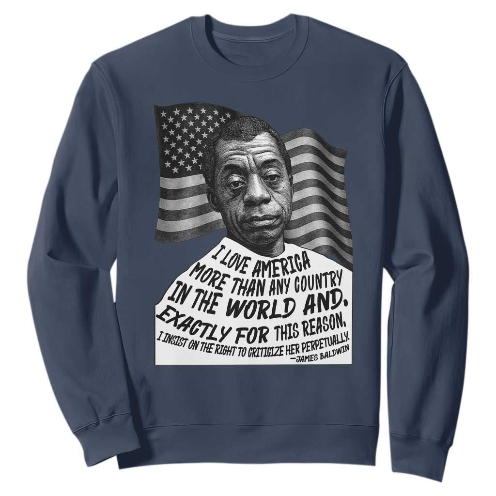 James Baldwin American Patriotic Sweatshirt I Love America More Than Any Country American Flag TS02 Navy Print Your Wear
