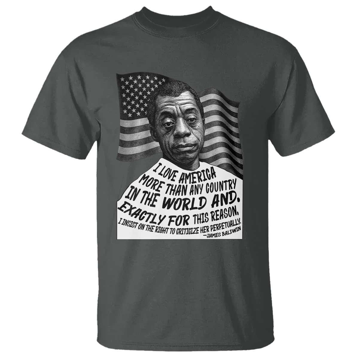 James Baldwin American Patriotic T Shirt I Love America More Than Any Country American Flag TS02 Dark Heather Print Your Wear