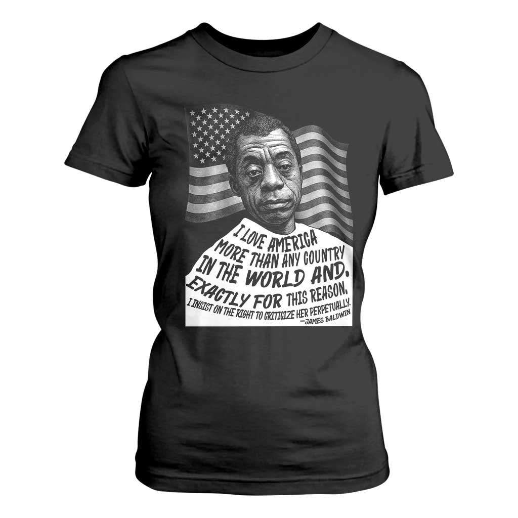 James Baldwin American Patriotic T Shirt For Women I Love America More Than Any Country American Flag TS02 Black Print Your Wear