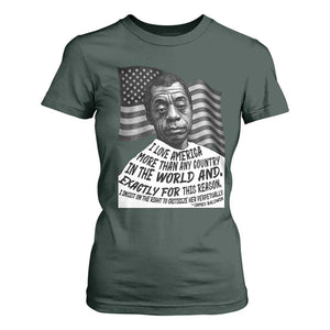 James Baldwin American Patriotic T Shirt For Women I Love America More Than Any Country American Flag TS02 Dark Forest Green Print Your Wear