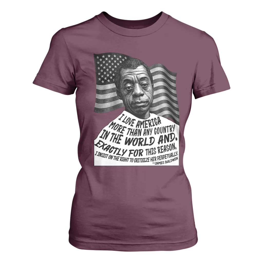 James Baldwin American Patriotic T Shirt For Women I Love America More Than Any Country American Flag TS02 Maroon Print Your Wear