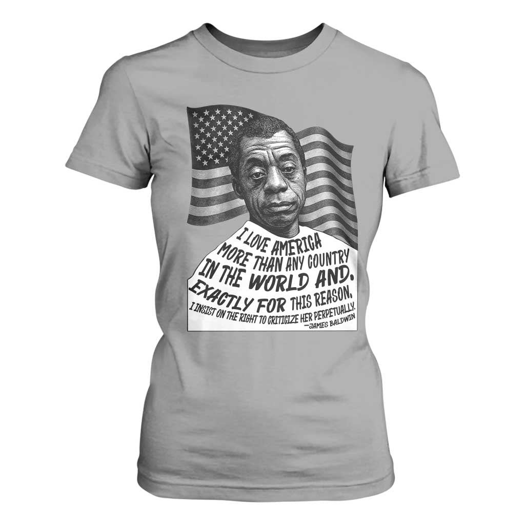 James Baldwin American Patriotic T Shirt For Women I Love America More Than Any Country American Flag TS02 Sport Gray Print Your Wear