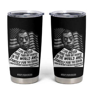James Baldwin American Patriotic Tumbler Cup I Love America More Than Any Country American Flag TS02 Black Print Your Wear