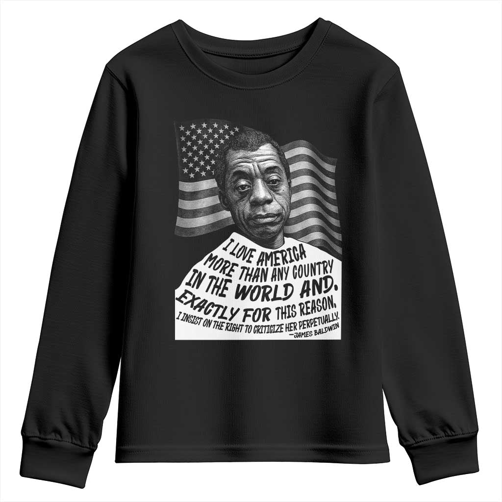 James Baldwin American Patriotic Youth Sweatshirt I Love America More Than Any Country American Flag TS02 Black Print Your Wear