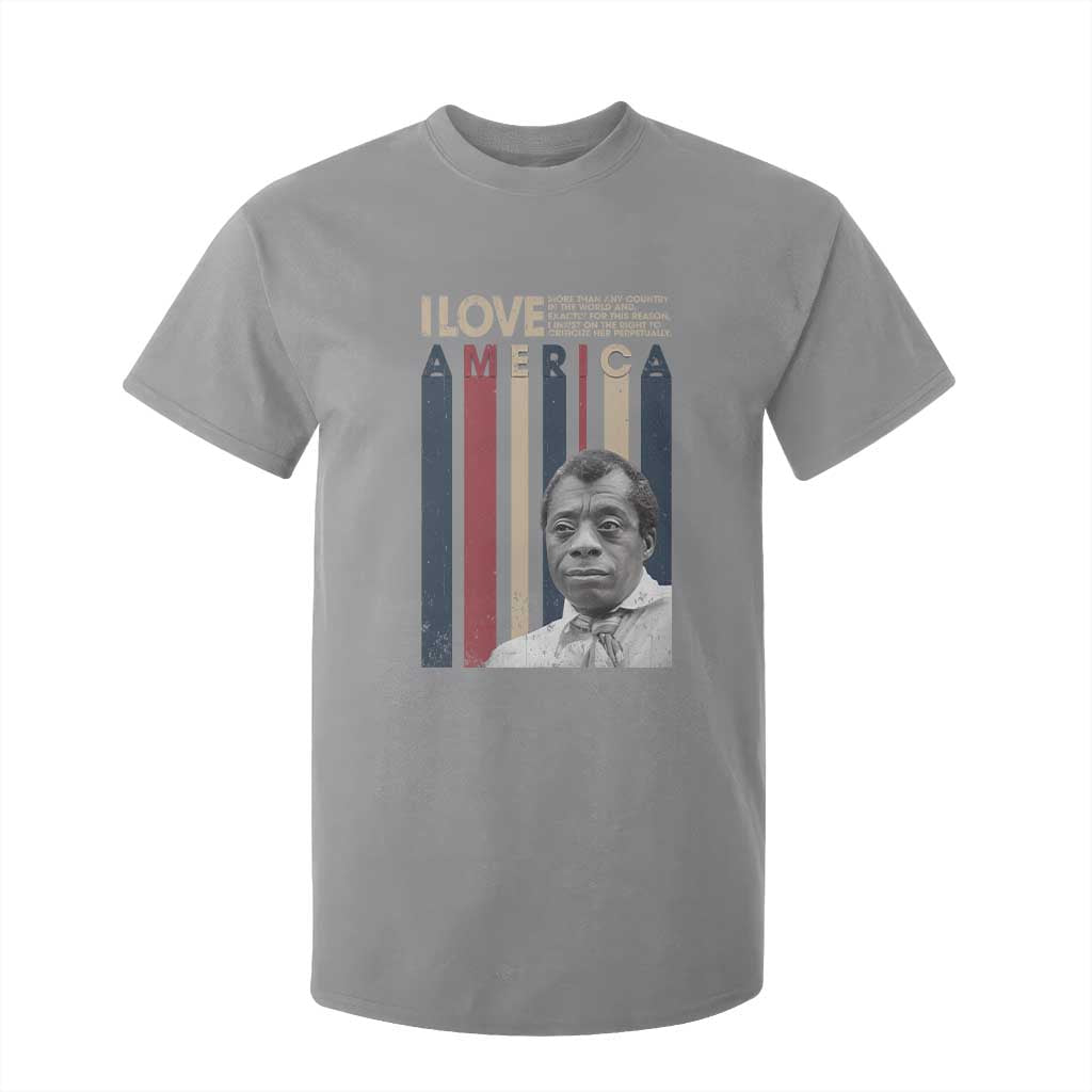 James Baldwin American Patriotic T Shirt For Kid I Love America More Than Any Country Retro TS02 Sport Gray Print Your Wear