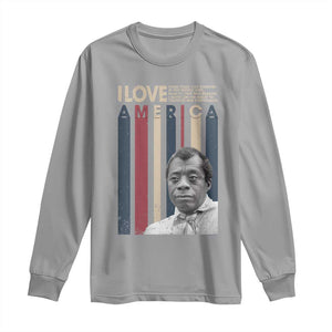 James Baldwin American Patriotic Long Sleeve Shirt I Love America More Than Any Country Retro TS02 Sport Gray Print Your Wear