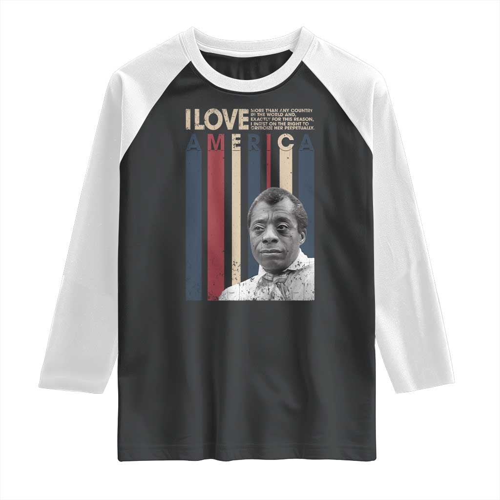James Baldwin American Patriotic Raglan Shirt I Love America More Than Any Country Retro TS02 Black White Print Your Wear